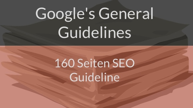 Googles General Guidelines