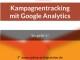 Kampagnentracking mit Google Analytics