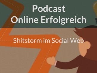 Podcast Online Erfolgreich 12 Shitstorm