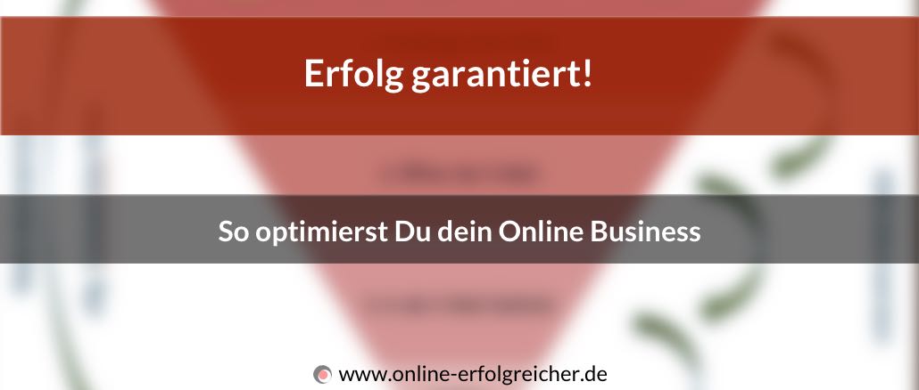 Erfolg garantiert Optimierung Online Business