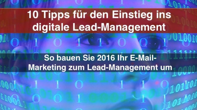 10 Tipps für den Einstieg ins digitale Lead-Management