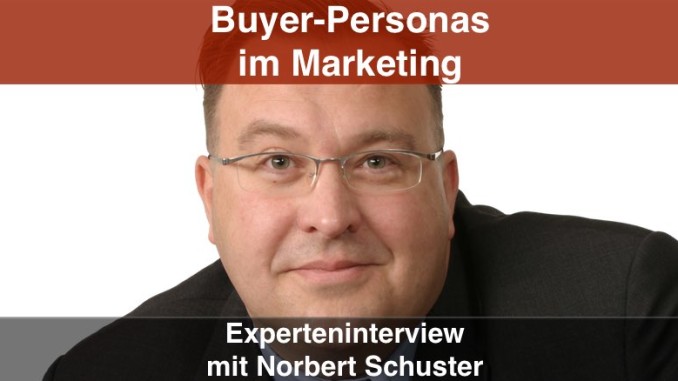 Norbert Schuster Buyer Personas