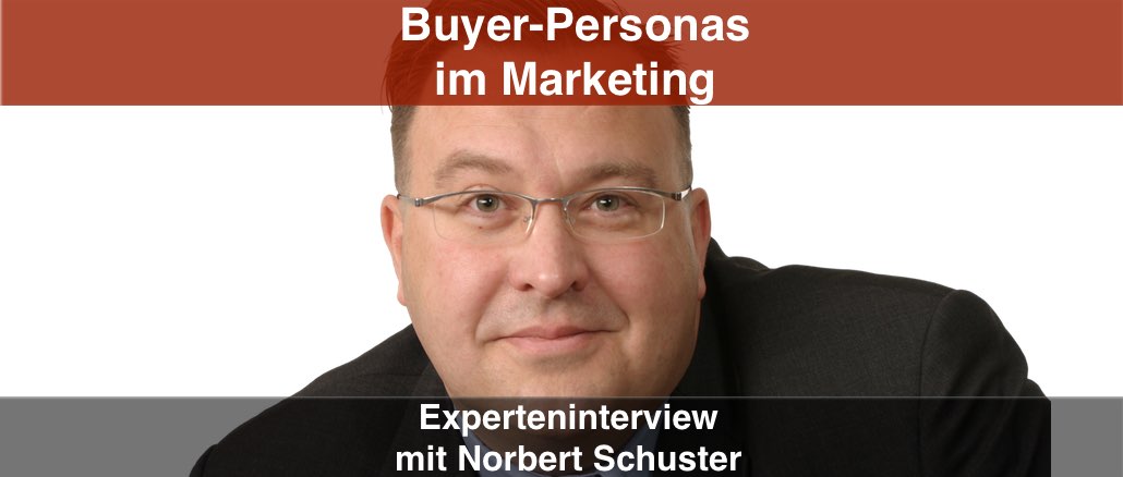 Norbert Schuster Buyer Personas