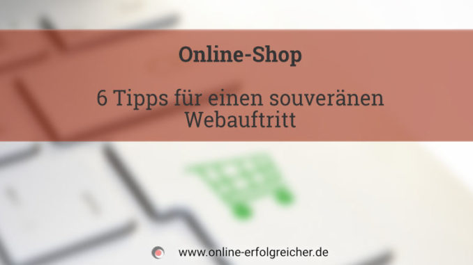 online-shop-6-tipps Titel Online-Shop 6 Tipps